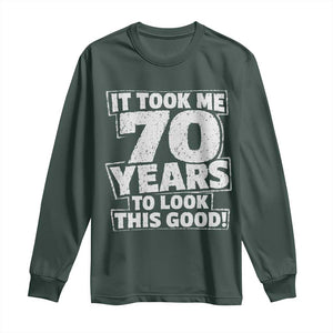 Funny 70th Birthday Long Sleeve Shirt It Took Me 70 Years To Look This Good Vintage Retro