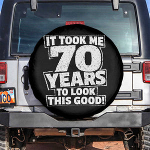 Funny 70th Birthday Spare Tire Cover It Took Me 70 Years To Look This Good Vintage Retro