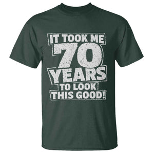 Funny 70th Birthday T Shirt It Took Me 70 Years To Look This Good Vintage Retro