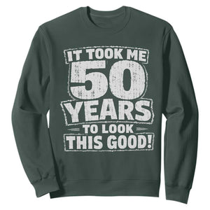 Funny 50th Birthday Sweatshirt It Took Me 50 Years To Look This Good Vintage Retro