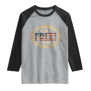 Retirement Gift for Husband Raglan Shirt Retired Im Free To Do What My Wife Tells Me Retro US Flag TS10 Heather Gray Black Print Your Wear