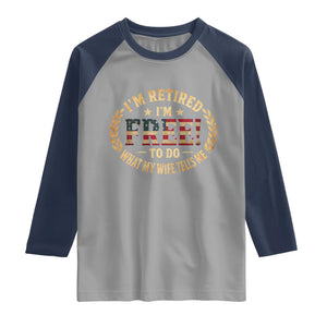 Retirement Gift for Husband Raglan Shirt Retired Im Free To Do What My Wife Tells Me Retro US Flag TS10 Sport Gray Navy Print Your Wear