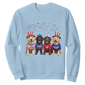 Labrador Retriever Americas 250th Anniversary Sweatshirt 4th July US 250 Years Of Freedom Dog Lovers 1776 2026