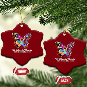 Fight Cancer In All Colors Ceramic Ornament We Believe In Miracles Cancer Awareness TS10 Print Your Wear