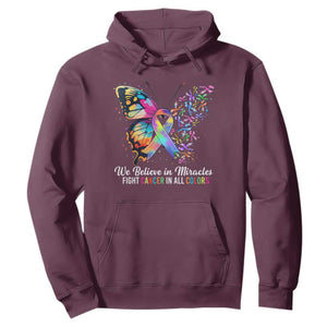 Fight Cancer In All Colors Hoodie We Believe In Miracles Cancer Awareness TS10 Maroon Print Your Wear