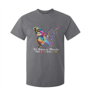 Fight Cancer In All Colors T Shirt For Kid We Believe In Miracles Cancer Awareness TS10 Charcoal Print Your Wear