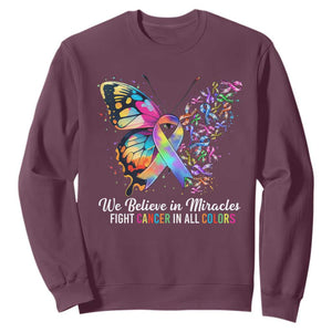 Fight Cancer In All Colors Sweatshirt We Believe In Miracles Cancer Awareness TS10 Maroon Print Your Wear