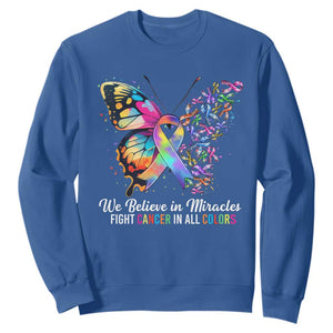 Fight Cancer In All Colors Sweatshirt We Believe In Miracles Cancer Awareness TS10 Royal Blue Print Your Wear
