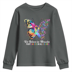 Fight Cancer In All Colors Youth Sweatshirt We Believe In Miracles Cancer Awareness TS10 Dark Heather Print Your Wear