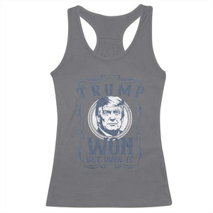 Trump Won Racerback Tank Top Get Over It 45 47th President Whiskey Gifts TS10 Charcoal Print Your Wear