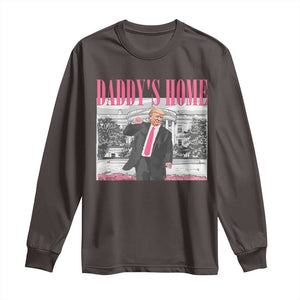 Daddy's Home Long Sleeve Shirt Funny Trump Pink 2024 Take America Back 2024 White House TS10 Dark Chocolate Print Your Wear
