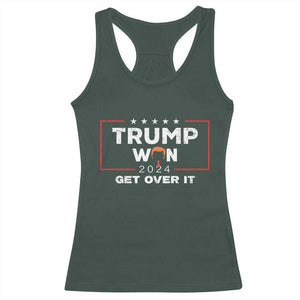 Trump Won 2024 Racerback Tank Top Get Over It Funny 47 President TS10 Dark Forest Green Print Your Wear