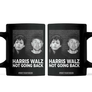 Harris Walz Coffee Mug Vintage We Are Not Going Back TS10 Black Print Your Wear
