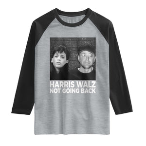 Harris Walz Raglan Shirt Vintage We Are Not Going Back TS10 Heather Gray Black Print Your Wear