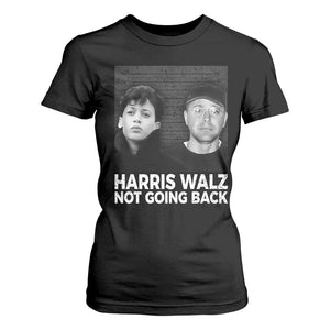 Harris Walz T Shirt For Women Vintage We Are Not Going Back TS10 Black Print Your Wear
