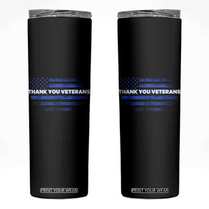 Thank You Veterans Skinny Tumbler Never Forget Veterans Day Grunge American Flag TS10 Black Print Your Wear