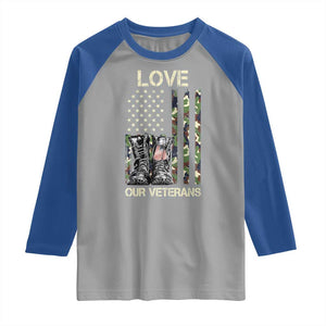Love Our Veterans Raglan Shirt Camo American Flag Military Supportive Veterans Day TS10 Sport Gray Royal Print Your Wear