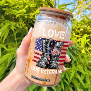 Love Our Veterans Glass Can American Flag Military Supportive Veterans Day TS10 Black Print Your Wear