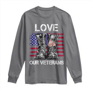 Love Our Veterans Long Sleeve Shirt American Flag Military Supportive Veterans Day TS10 Charcoal Print Your Wear