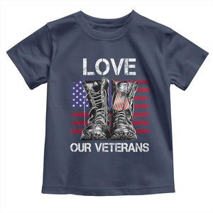 Love Our Veterans Toddler T Shirt American Flag Military Supportive Veterans Day TS10 Navy Print Your Wear