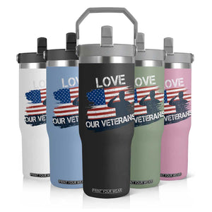Love Our Veterans Flip Straw Tumbler Veterans Day Military Appreciation US Flag TS10 Print Your Wear