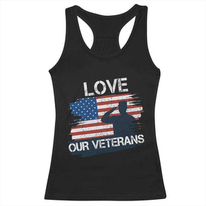 Love Our Veterans Racerback Tank Top Veterans Day Military Appreciation US Flag TS10 Black Print Your Wear