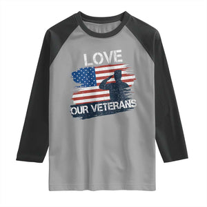 Love Our Veterans Raglan Shirt Veterans Day Military Appreciation US Flag TS10 Sport Gray Black Print Your Wear