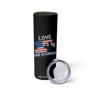Love Our Veterans Skinny Tumbler Veterans Day Military Appreciation US Flag TS10 Print Your Wear