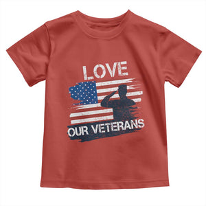 Love Our Veterans Toddler T Shirt Veterans Day Military Appreciation US Flag TS10 Red Print Your Wear