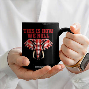 Alabama Fan Coffee Mug This Is How We Roll Elephant Bama Mascot Game Day TS10 Print Your Wear