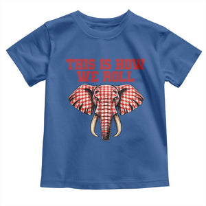 Alabama Fan Toddler T Shirt This Is How We Roll Elephant Bama Mascot Game Day TS10 Royal Blue Print Your Wear