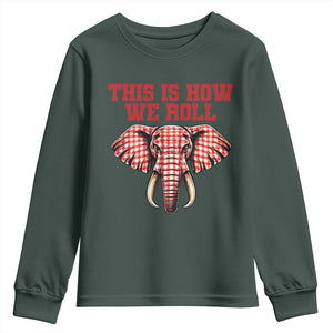 Alabama Fan Youth Sweatshirt This Is How We Roll Elephant Bama Mascot Game Day TS10 Dark Forest Green Print Your Wear