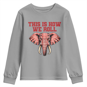 Alabama Fan Youth Sweatshirt This Is How We Roll Elephant Bama Mascot Game Day TS10 Sport Gray Print Your Wear