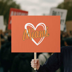 Vintage Miami Protest Sign Classic Retro City Heart TS10 Horizontal 18" × 24" Orange Print Your Wear