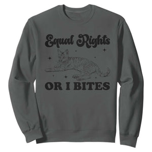 Feminist Cat Sweatshirt Equal Rights or I Bites Human Rights TS10 Dark Heather Print Your Wear