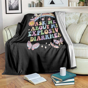 Ask Me About My Explosive Diarrhea Throw Blanket Funny Edgy Adult Humor TS10 Print Your Wear