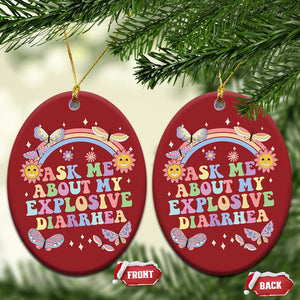 Ask Me About My Explosive Diarrhea Christmas Ornament Funny Edgy Adult Humor TS10 Oval Red Print Your Wear