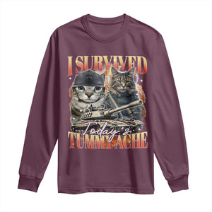Tummy Ache Survivor Cat Meme Long Sleeve Shirt Funny Saying Cats Bootleg TS10 Maroon Print Your Wear