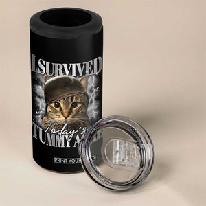 Tummy Ache Survivor Cat Meme 4 in 1 Can Cooler Tumbler Funny Saying Cats Cat Bootleg TS10 Print Your Wear