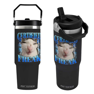 Certified Freak Funny Cat Meme Flip Straw Tumbler Internet Memes Gen Z TS10 One Size: 30 oz Black Print Your Wear