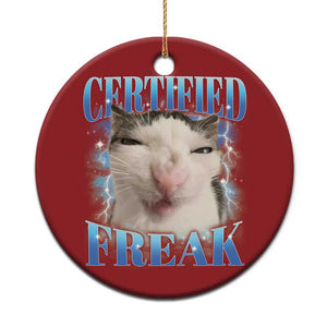 Certified Freak Funny Cat Meme Christmas Ornament Internet Memes Gen Z TS10 Print Your Wear