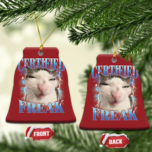 Certified Freak Funny Cat Meme Christmas Ornament Internet Memes Gen Z TS10 Bell Flake Red Print Your Wear