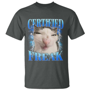 Certified Freak Funny Cat Meme T Shirt Internet Memes Gen Z TS10 Dark Heather Print Your Wear