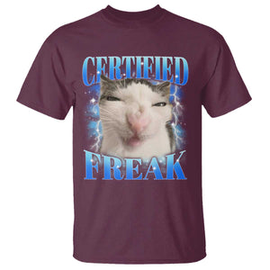 Certified Freak Funny Cat Meme T Shirt Internet Memes Gen Z TS10 Maroon Print Your Wear