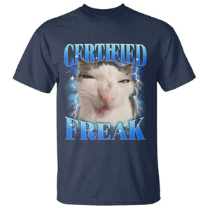 Certified Freak Funny Cat Meme T Shirt Internet Memes Gen Z TS10 Navy Print Your Wear