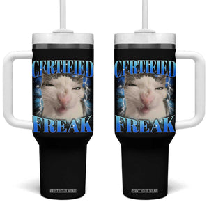 Certified Freak Funny Cat Meme Tumbler With Handle Internet Memes Gen Z TS10 One Size: 40 oz Black Print Your Wear