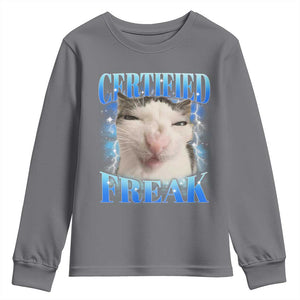 Certified Freak Funny Cat Meme Youth Sweatshirt Internet Memes Gen Z TS10 Charcoal Print Your Wear