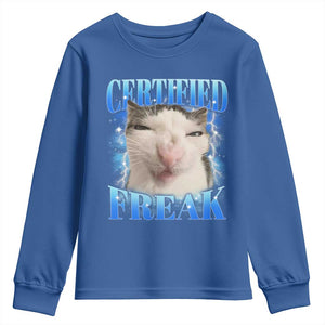 Certified Freak Funny Cat Meme Youth Sweatshirt Internet Memes Gen Z TS10 Royal Blue Print Your Wear