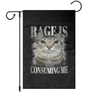 Rage Is Consuming Me Garden Flag Funny Silly Cat Memes TS10 Black Print Your Wear