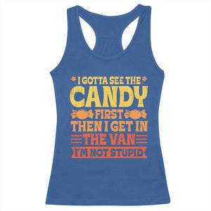 Funny Lollipop Van Gift Racerback Tank Top Creepy Adult I Gotta See The Candy First I'm Not Stupid TS10 Royal Blue Print Your Wear